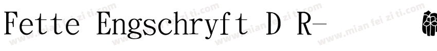 Fette Engschrift D R字体转换
